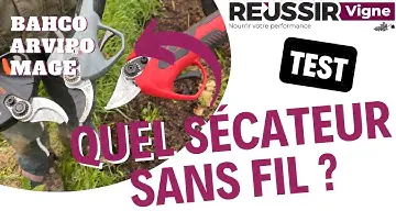 Sécateurs électriques viticoles : Bahco, Arvipo et Mage à l'essai