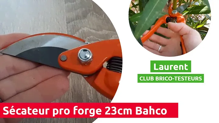 Sécateur pro forge BAHCO - Test et avis d'un Brico-Testeur